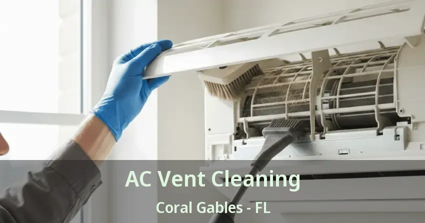 AC Vent Cleaning Coral Gables - FL