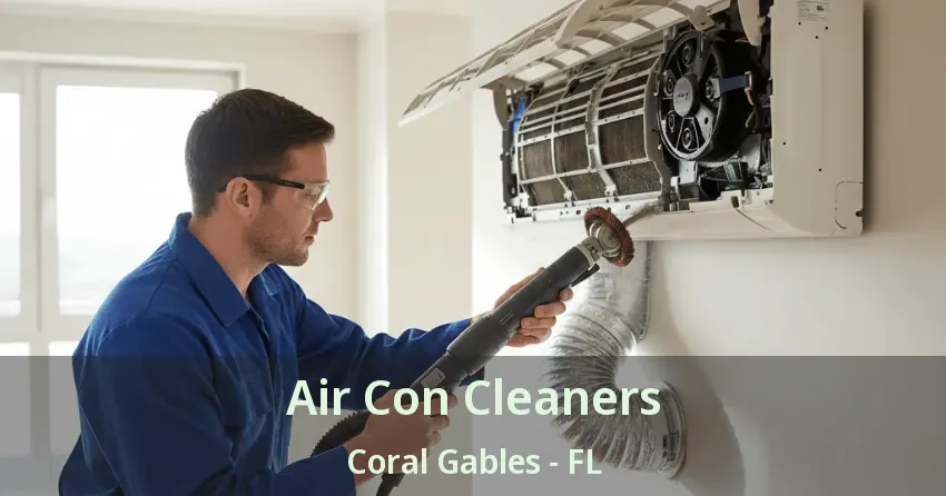 Air Con Cleaners Coral Gables - FL