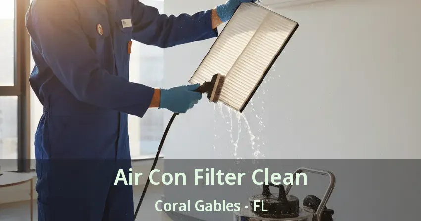 Air Con Filter Clean Coral Gables - FL